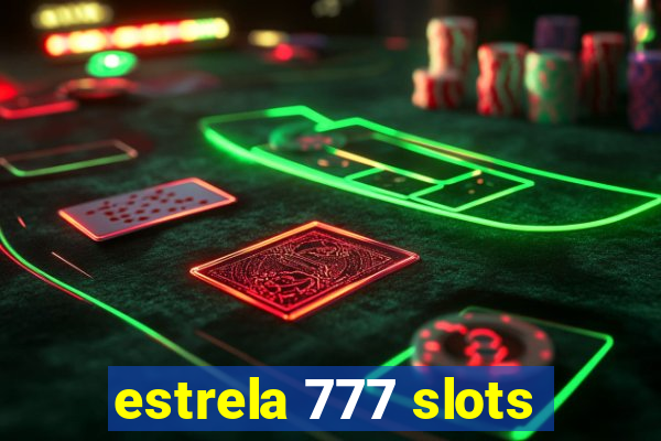 estrela 777 slots